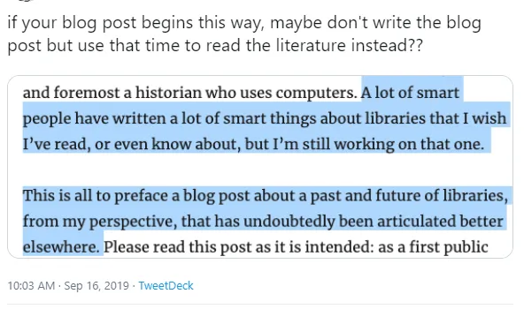 Screenshot of a tweet, the poster&rsquo;s name and handle cropped away: “if your blog post begins this way, maybe don&rsquo;t write the blog post but use that time to read the literature instead??” — quoting a highlighted screenshot of the post&rsquo;s own Caveats section. Timestamped 10:03 AM · Sep 16, 2019 · TweetDeck.